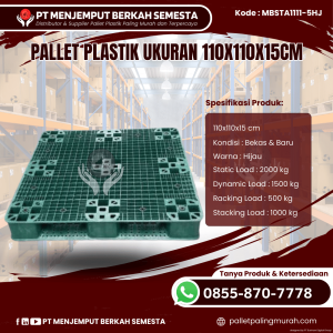 Pallet Plastik Baru & Bekas 110x110x15 [MBSTA1111-5HJ]
