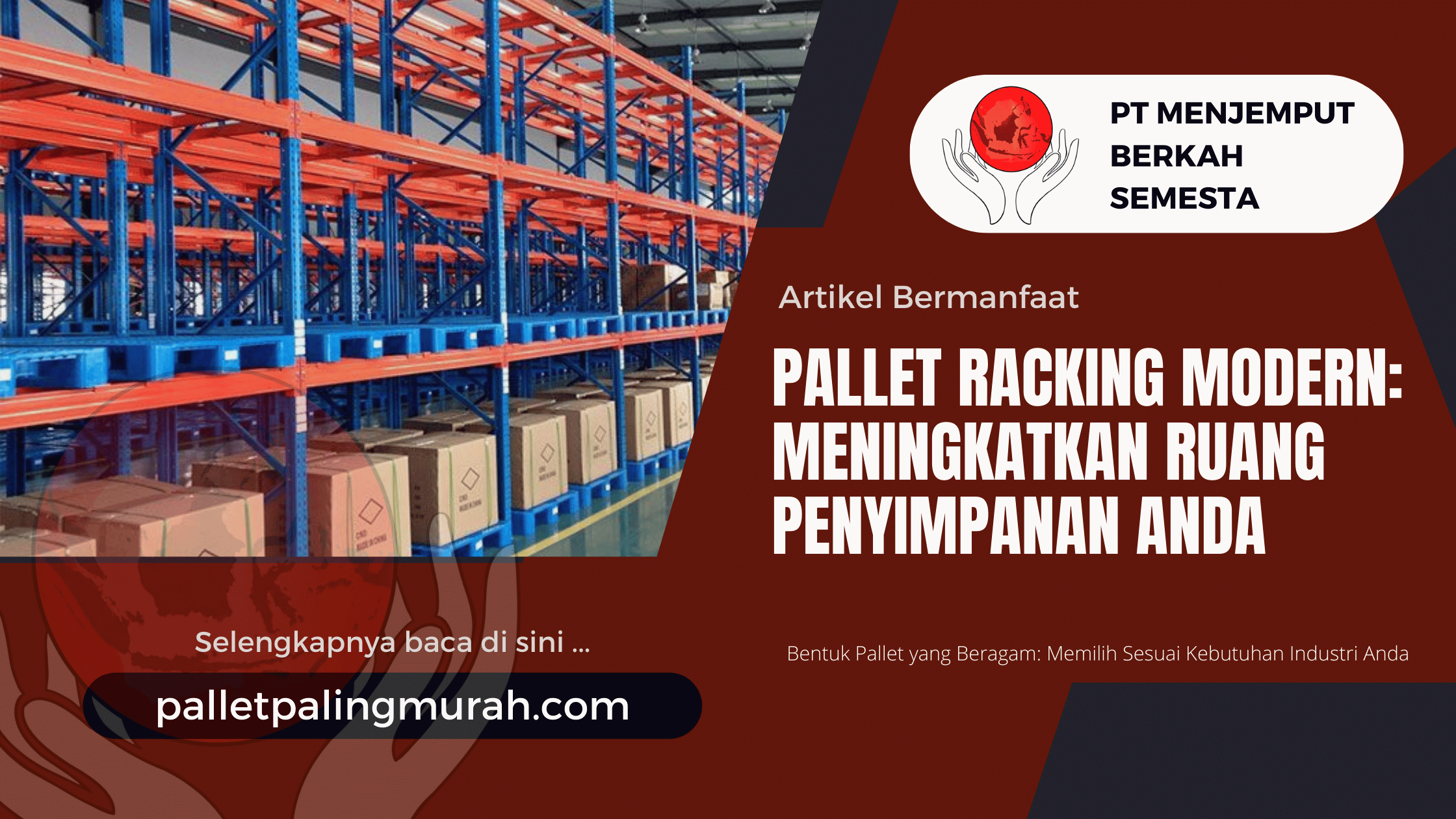 Pallet Racking Modern Meningkatkan Ruang Penyimpanan Anda